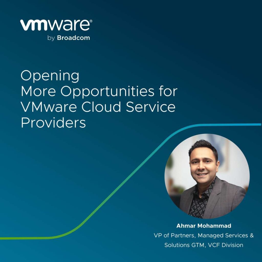 Opening More Opportunities for VMware Cloud Service Providers – VMware News and Stories